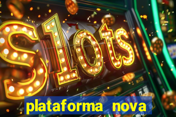 plataforma nova pagando bet